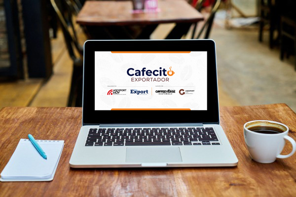 ¡El Cafecito Exportador! el lugar donde podrá ser parte de grandes historias exportadoras