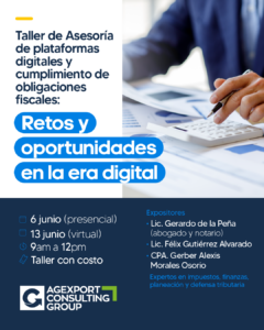 Taller de Asesoría de plataformas digitales y cumplimiento de obligaciones fiscales: Retos y oportunidades en la era digital.