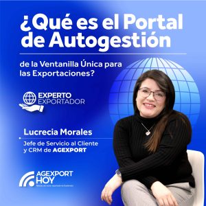 Lucrecia Morales, Jefe de Servicio al Cliente y CRM de AGEXPORT.